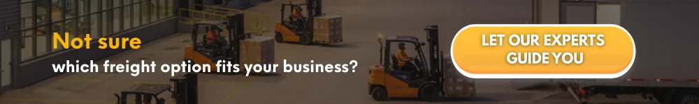 Banner with forklifts loading pallets, asking “Not sure which freight option fits your business?” and a call-to-action button “Let our experts guide you.”